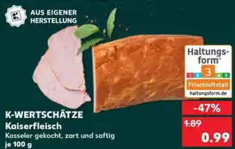 Kaufland K-WERTSCHÄTZE Kaiserfleisch Angebot