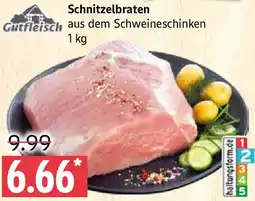 Marktkauf Gutfleisch Schnitzelbraten Angebot