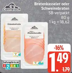 Edeka Guttleisch Bratenkasseler oder Schweinebraten Angebot
