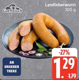 Edeka Gutfileisch Landleberwurst Angebot