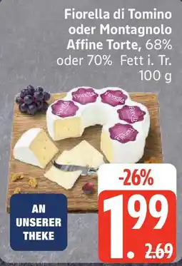Edeka Fiorella di Tomino oder Montagnolo Affine Torte Angebot