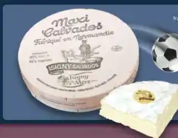 E-Center Isigny Sainte-Mère Maxi Calvados Weichkäse Angebot