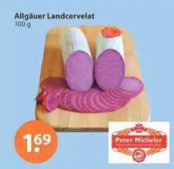 V Markt Peter micheler allgäuer landcervelat Angebot