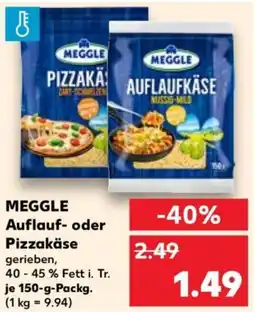 Kaufland Meggle auflauf- oder pizzakäse Angebot