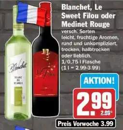 HIT Blanchet, Le Sweet Filou oder Medinet Rouge Angebot