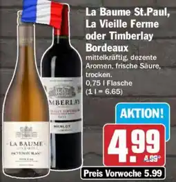 HIT La Baume St.Paul, La Vieille Ferme oder Timberlay Bordeaux Angebot