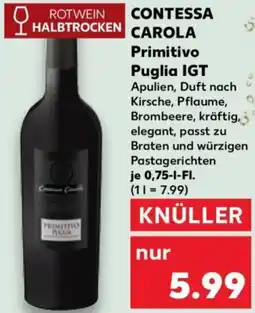 Kaufland CONTESSA CAROLA Primitivo Puglia IGT Angebot