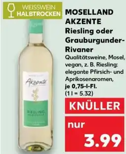 Kaufland MOSELLAND AKZENTE Riesling oder Grauburgunder Rivaner Angebot