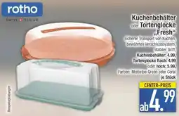 E-Center Rotho kuchenbehälter oder tortenglocke ,,fresh" Angebot