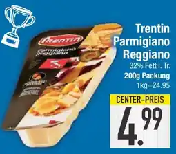 E-Center Trentin Parmigiano Reggiano Angebot