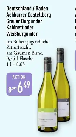 Galeria Markthalle Deutschland / Baden Achkarrer Castellberg Grauer Burgunder Kabinett oder Weißburgunder Angebot