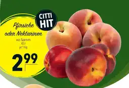 CITTI Markt CITTI HIT Pfirsiche oder Nektarinen Angebot