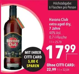 CITTI Markt Havana Club extra aged dry Angebot
