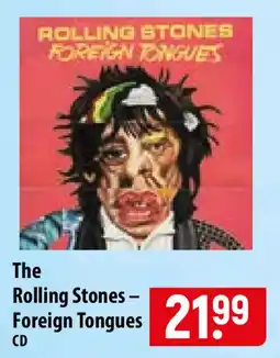 Famila Nord Ost The Rolling Stones – Foreign Tongues CD Angebot