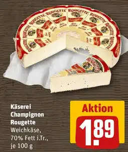 REWE Käserei Champignon Rougette Weichkäse Angebot