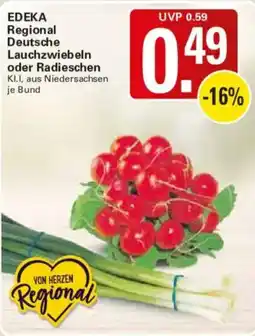 WEZ EDEKA Regional Deutsche Lauchzwiebeln oder Radieschen Angebot