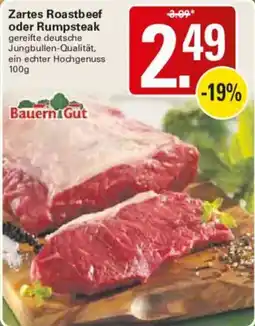 WEZ Zartes Roastbeef oder Rumpsteak BauernGut Angebot