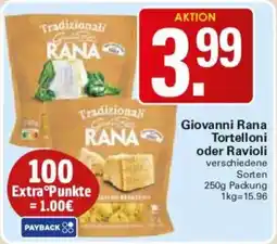 WEZ Giovanni Rana Tortelloni oder Ravioli Angebot