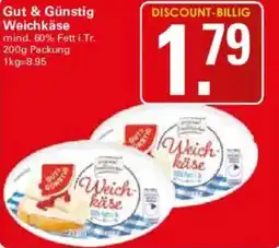 WEZ Gut & Günstig Weichkäse Angebot