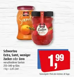 Markant Schwartau Extra, Samt, weniger Zucker oder Zero Angebot