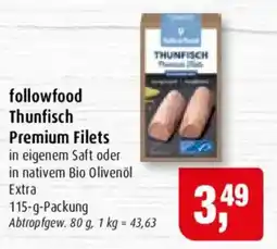 Markant followfood Thunfisch Premium Filets Angebot