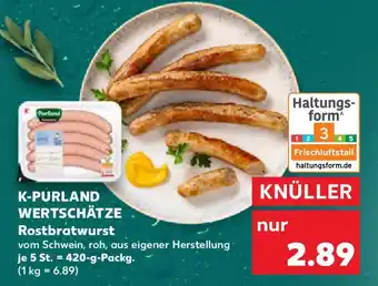 Kaufland K-PURLAND WERTSCHÄTZE Rostbratwurst Angebot