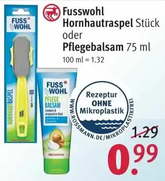 Rossmann Fusswohl Hornhautraspel Stück oder Pflegebalsam 75ml Angebot