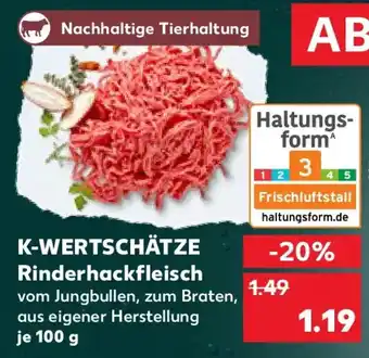 Kaufland K-WERTSCHÄTZE Rinderhackfleisch Angebot