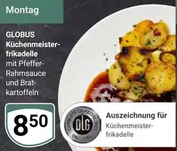 Globus GLOBUS Küchenmeisterfrikadelle Angebot