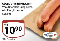 Globus GLOBUS Rindsbratwurst* Angebot