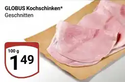 Globus GLOBUS Kochschinken* Geschnitten Angebot