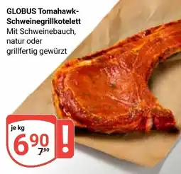 Globus GLOBUS Tomahawk-Schweinegrillkotelett Angebot