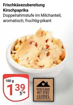 Globus Frischkäsezubereitung Kirschpaprika Angebot