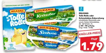 Kaufland MILKANA Tolle Rolle oder Schmelzkäse-Zubereitung Angebot