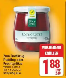 E-Center Zum dorfkrug pudding oder fruchtgrütze Angebot