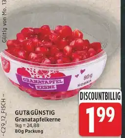E-Center Gut&günstig granatapfelkerne Angebot
