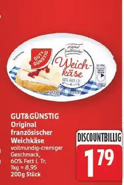 E-Center Gut&günstig original französischer weichkäse Angebot