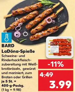 Kaufland Bard LaDöna-Spieße Angebot