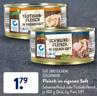 Aldi Süd Gut Drei Eichen/Güldenhof Fleisch im eigenen Saft 300g Dose Angebot