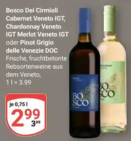 Globus Bosco Dei Cirmioli Cabernet Veneto IGT, Chardonnay Veneto IGT oder Pinot Grigio DOC Angebot