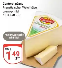 Globus Cantorel géant Französischer Weichkäse Angebot