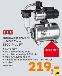 Globus Baumarkt T.I.P. Hauswasserwerk „HWW Inox 1300 Plus F“ Angebot