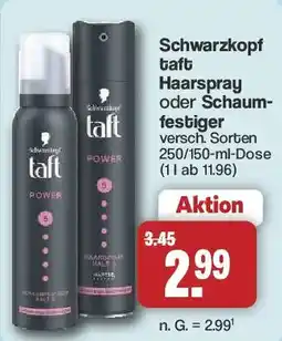 Famila Nord West Schwarzkopf taft Haarspray oder Schaumfestiger Angebot