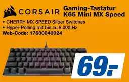 expert Techno Land CORSAIR Gaming-Tastatur K65 Mini MX Speed Angebot