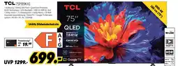 MEDIMAX Tcl tv uhd-4k 75p89kx1 Angebot