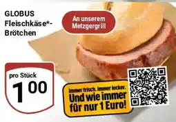 Globus GLOBUS Fleischkäse Brötchen Angebot
