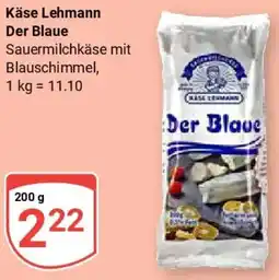 Globus Käse Lehmann Der Blaue Angebot