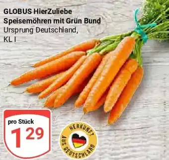 Globus GLOBUS HierZuliebe Speisemöhren mit Grün Bund Angebot
