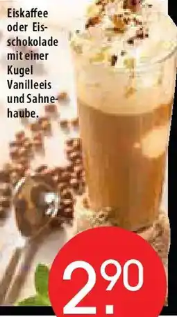 Zurbrüggen Eiskaffee oder Eis- schokolade mit einer Kugel Vanilleeis und Sahnehaube Angebot