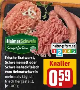 REWE Frische Bratwurst, Schweinenemett oder Schweinehackfleisch vom Heimatschwein Angebot